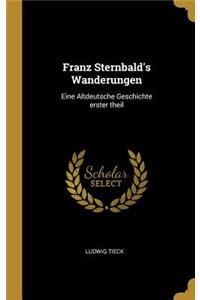 Franz Sternbald's Wanderungen