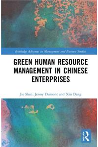 Green Human Resource Management in Chinese Enterprises