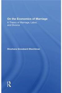 On The Economics Of Marriage