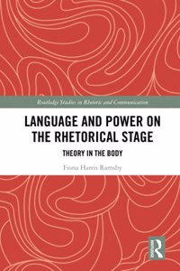 Language and Power on the Rhetorical Stage