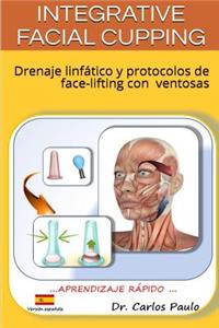 INTEGRATIVE FACIAL CUPPING, spanish version