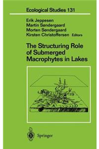 Structuring Role of Submerged Macrophytes in Lakes