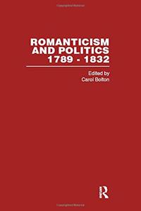 Romanticism&Politics 1762-1832 Vol2