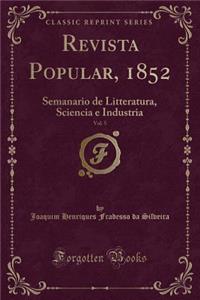 Revista Popular, 1852, Vol. 5: Semanario de Litteratura, Sciencia E Industria (Classic Reprint)