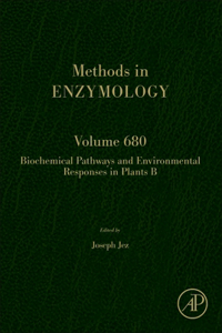 Biochemical Pathways and Environmental Responses in Plants: Part B