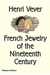 Henri Vever: French Jewelry of the Nineteenth Century