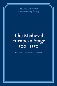 Medieval European Stage, 500-1550