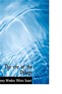 The Eve of the Deluge