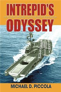 Intrepid's Odyssey: My Story Behind the Creation of the Intrepid Museum