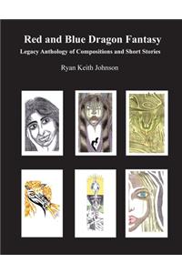 Red and Blue Dragon Fantasy Legacy Anthology of Compositions and Short Stories