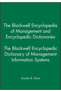 The Blackwell Encyclopedic Dictionary of Management Information Systems