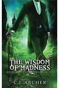 The Wisdom of Madness