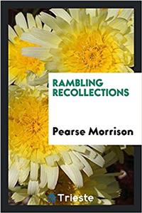 RAMBLING RECOLLECTIONS