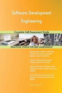 Software Development Engineering Complete Self-Assessment Guide