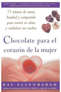 Chocolate Para El Corazon de la Mujer