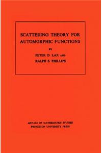 Scattering Theory for Automorphic Functions