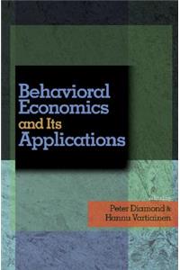 Behavioral Economics and Its Applications