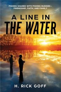 Line in the Water by H. Rick Goff