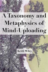 Taxonomy and Metaphysics of Mind-Uploading