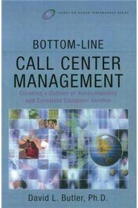 Bottom-Line Call Center Management