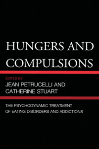 Hungers and Compulsions