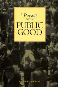 In Pursuit of the Public Good