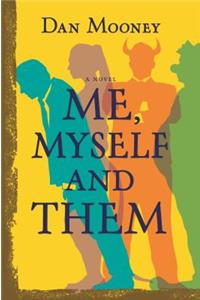Me, Myself and Them