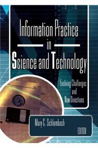 Information Practice in Science and Technology