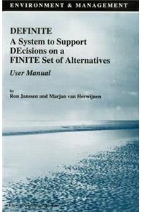 Definite a System to Support Decisions on a Finite Set of Alternatives User Manual