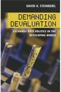 Demanding Devaluation: Exchange Rate Politics in the Developing World