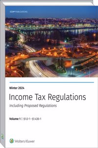 Income Tax Regulations (Winter 2024 Edition)