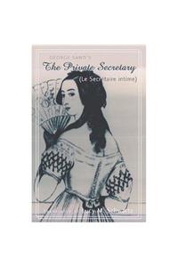 The Private Secretary (Le Secretaire Intime)