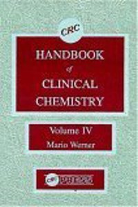CRC Handbook of Clinical Chemistry, Volume IV