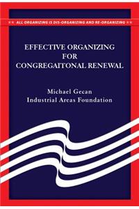 Effective Organizing for Congregational Renewal