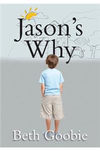 Jason's Why