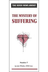 The Mystery of Suffering (Gn Notes)
