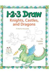 1-2-3 Draw Knights, Castles, and Dragons