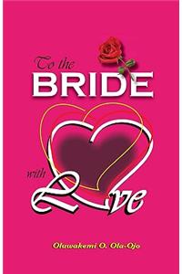 To The Bride With Love