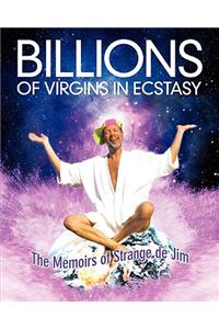 Billions Of Virgins In Ecstasy
