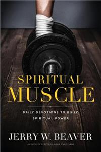 Building Spiritual Muscle