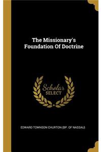The Missionary's Foundation Of Doctrine