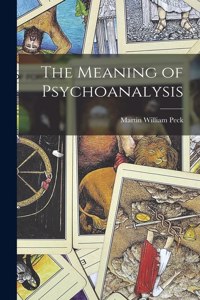 Meaning of Psychoanalysis