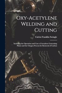 Oxy-Acetylene Welding and Cutting