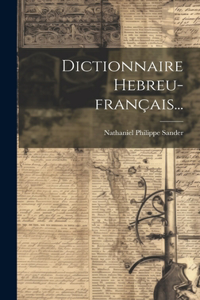 Dictionnaire Hebreu-français...