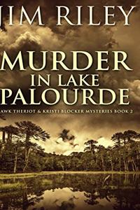 Murder in Lake Palourde