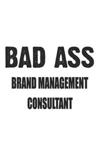 Bad Ass Brand Management Consultant