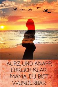 Kurz Und Knapp, Ehrlich Klar