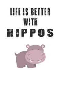 Life Is Better With Hippos