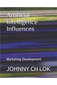 Artificial Intelligence Influences