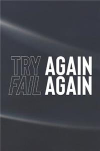 Try Again Fail Again